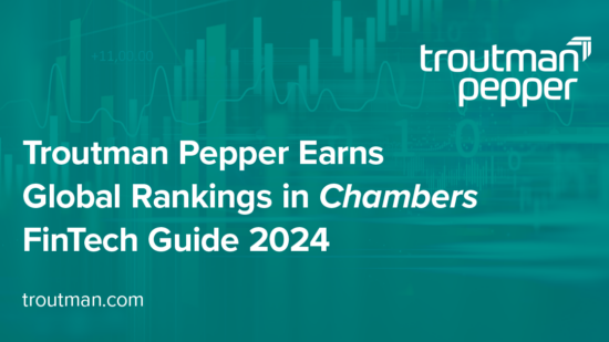 linkedin_troutman-pepper-earns-global-rankings-in-chambers-fintech-guide-2024