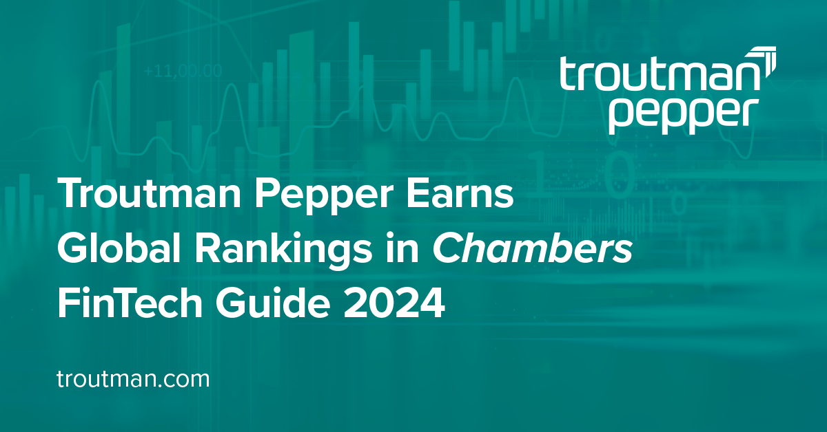 linkedin_troutman-pepper-earns-global-rankings-in-chambers-fintech-guide-2024